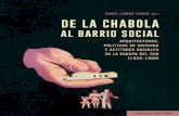 tripa barrio - ComaresVIII DE LA CHABOLA AL BARRIO SOCIAL PARTE TERCERA DE LA INGENIERÍA SOCIAL A LA EXPERIMENTACIÓN ARQUITECTÓNICA EN EL MUNDO RURAL VIII. S ISAR LUGARES EN TRAMAS