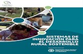 Sistemas de innovación para el desarrollo rural sostenible ...INNOVACIN PARA EL DESARROLLO RURAL SOSTENIBLE: Avanzando hacia un marco teórico 1 A. INTRODUCCIÓN A través de toda