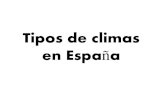 Tipos de climas en España - megustalageografia.weebly.commegustalageografia.weebly.com/uploads/2/3/9/9/...Tipos de climas en España . OCEÁNICO MEDITERRÁNEO ... Zona Norte Penínsular: