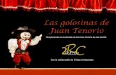 Las golosinas de Juan Tenorio - 2RC Teatro · Una versión de Don Juan Tenorio de José Zorrilla, adaptada para un público entre 5 y 12 años, y contada para hacerse con marionetas.