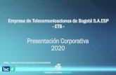 Empresa de Telecomunicaciones de Bogotá S.A.ESP - ETB · 2020. 11. 23. · LDI / LDN / LDIE Videoconferencia y Colaboración Información y Servicios Planes Corporativos ... Proveedor