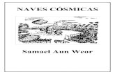 Samael Aun Weor - Gnosis...Las Naves Cósmicas Samael Aun Weor Página No. 7 Es bueno saber que ya un grupo de Lamas tibetanos tienen unas pocas de esas NAVES CÓSMICAS. Las recibieron