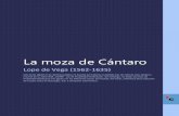 La moza de Cántaroweb.seducoahuila.gob.mx/biblioweb/upload/Lamozadecantaro...La moza de Cántaro Lope de Vega (1562-1635) Este texto digital es de dominio público en España por