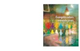 Evangelitzadors entre els joves - Marist Brothersold.champagnat.org/e_maristas/Documentos/PJM_ca.pdf · Pastoral Juvenil Marista ; [tradução Espanhol Intensivo ; imagem de guarda