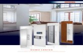 DOMO CENTER - Gewiss Digital Experience · alto nivel de capacidad modular y una excelente apariencia estética que se integra con el mobiliario interior. DOMO CENTER define un nuevo