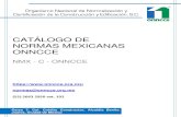 CATÁLOGO DE NORMAS MEXICANAS ONNCCE...2021/03/02  · NMX-C-164-ONNCCE-2014 CANCELA A LA NMX-C-164-ONNCCE-2002 (RATIFICADA EN 2019) Industria de la Construcción - Agregados - Determinación