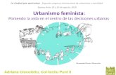 Buenos Aires 29 y 30 de agosto, 2018 Urbanismo feminista · 2018. 9. 20. · Segundo congreso internacional de urbanismo y movilidad. Buenos Aires 29 y 30 de agosto, 2018 Adriana