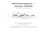 Almanaque – Guía 2020Almanaque – Guía 2020 Efemérides astronómicas Por: Gerardo Jiménez López (Vocal del GOAA) Ávila: Lat: 40º39´16¨N Lon: 4º41´46´´O Alt: 1131 msnm