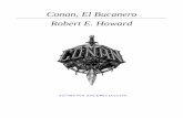 Conan, El Bucanero Robert E. Howard EDITADO POR ...web.seducoahuila.gob.mx/biblioweb/upload/Howard Robert...de la vida moderna mencionados anteriormente y estás dispuesto a entrar