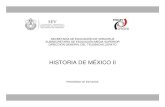 HISTORIA DE MÉXICO II...HISTORIA DE MÉXICO II 1 SEV/DGT/08-2014 En este programa encontrará las competencias genéricas y competencias disciplinares básicas relativas a la asignatura