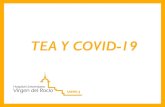 TEA Y COVID-19 · 2020. 3. 27. · dudas y consultas especíﬁcas relacionadas con el periodo de conﬁnamiento por Covid-19.) —Para la atención urgente se encuentra disponible