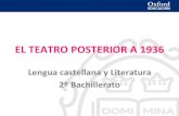 Lengua castellana y Literatura 2º Bachillerato · 2020. 3. 25. · © Oxford University Press España, S. A. Lengua castellana y Literatura 2º Bachillerato 2 1. El teatro en los