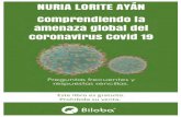 Comprendiendo la amenaza global del coronavirus Covid 19 · 2020. 3. 20. · Comprendiendo la amenaza global del coronavirus Covid 19 8 Agudo, traducción de sus siglas en inglés