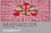 MARACUJÁ - Procisur...4 A maioria das espécies de maracujá tem origem na América Tropical, envol-vendo o Brasil, Colômbia, Peru, Equador, Bolívia e Paraguai, embora exis-tam