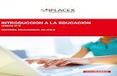 INTRODUCCIÓN A LA EDUCACIÓNcursos.iplacex.cl/CED/IAE1201/S5/ME_5.pdf · de la educación chilena, más conocido como la Reforma Educacional. 1.1. Algunos Hitos Importantes en la