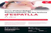 Curs lesions espatlla - Euses Girona · 2020. 6. 19. · rapèutic i un bon tractament de les lesions d’espatlla. Especíﬁcs - Tenir els coneixements necessaris per realitzar