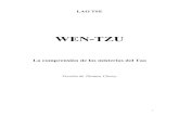 WEN-TZU tse/Lao Tse... · 2020. 9. 10. · libros básicos del taoísmo, escrito hace más de dos mil años. Siguiendo la tradición de Lao Tse, Chuang-tzu y los Maestros de Huainan,