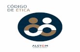 CÓDIGO DE ÉTICA - Alstom...2020/10/05  · Este Código de Ética debe ser nuestra guía a lo largo de nuestras carreras en Alstom. Invito a todos a que lo lean y adopten sus principios