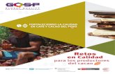 para los productores del cacao - tii.unido.org. GQSP Perú... · La pobreza en los productores ha disminuido 7% en los últimos 5 años. 16 departamentos productoras de cacao país