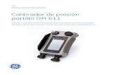 Calibrador de presión portátil DPI 611 - Instrumart...Este sistema de prueba y calibración de presión totalmente autónomo combina la generación de presión, medición de señales