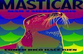 FERIAMASTICAR #MASTICAR COMER RICO HACE BIENmarcelafittipaldi.com.ar/wp-content/uploads/2019/02/... · lema "Comer rico hace bien", en MASTICAR, el cocinero, el productor y los vecinos