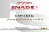 SUMÁRIO - INEPdownload.inep.gov.br/.../2007_REL_SINT_FONOAUDIOLOGIA.pdf · 2008. 9. 11. · Os resultados do ENADE/2007, da área de Fonoaudiologia, expressos neste relatório, apresentam,