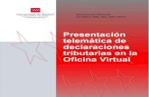 Comunidad de Madrid Documento Notarial...Aparece la pantalla de ^Gestión Documento Notarial _ donde aparece su fichero anexado en rojo . OFICINA VIRTUAL: Presentación Telemática