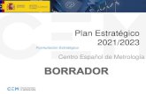 Plan Estratégico 2021/2023 - CEM...1. Enfoque metodológico 1.1 Introducción Fases del proyecto• La realización del Plan Estratégico del CEM ha supuesto el desarrollo de un proceso