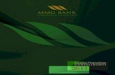 MMG Bank Estado Financiero 2011 · 2020. 8. 25. · (MMG) es una institución bancaria domiciliada en Panamá, operando con licencia bancaria general y que cuenta además con licencia