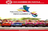 XVI CUMBRE DE TUXTLA · 2017. 4. 5. · presente en todos nuestros planes de trabajo. omo resultado de nuestro diálogo, contamos hoy en día con el Fondo Yucatán, el cual ha apalancado