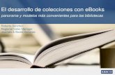 Roberto Sánchez Regional Sales Manager Journals & Books ...bibliotecas.uaslp.mx/seminarioBiG/archivos/Materiales...• eBooks ayudan a la investigación y escritura de los estudiantes.