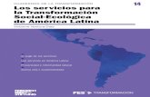 CUADERNOS DE LA TRANSFORMACIÓN 14 Los servicios para la …library.fes.de/pdf-files/bueros/mexiko/16874.pdf · 2020. 11. 18. · El auge de los servicios Los servicios en América