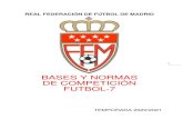 BASES Y NORMAS DE COMPETICIÓN FUTBOL-7...Futbol-7” se conformarán según las clasificaciones obtenidas durante esta temporada 2020/2021 y según se detalla a continuación: 1.-