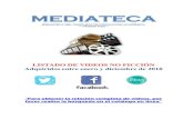 MEDIATECA · 2019. 3. 27. · “Para obtener la relación completa de videos, le sugerimos realice la búsqueda en el catálogo en línea” 2 Damiana kryygi Alejandro Fernández