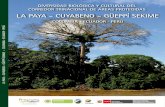 LA PAYA - CUYABENO - GÜEPPÍ SEKIME...Diversidad biológica y cultural del Corredor Trinacional de áreas protegidas La Paya - Cuyabeno - Güeppí Sekime. Colombia - Ecuador Colombia