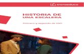 HISTORIA DE UNA ESCALERA - Transeduca · 2018. 9. 4. · historieta titulada 13, Rue del Percebe. En ella se reflejan de forma cómica las aventuras de los personajes que viven en