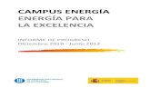 CAMPUS ENERGÍA ENERGÍA PARA LA EXCELENCIA · 2013. 7. 11. · Campus Energía: Energía para la Excelencia, es un proyecto presentado por la Universitat Politècnica de Catalunya