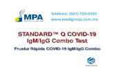 STANDARD Q COVID-19 IgM/IgG Combo Test - Medigroup...Principio de la Prueba STANDARD Q COVID-19 IgM/IgG Combo Test tiene tres líneas pre-recubiertas: “C”línea de Control (Ab