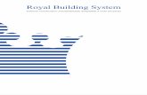 Royal Building System · System (de aquí en más RBS) de 100 mm y de 150 mm. El usuario dispone además de las siguientes guías para el diseño y construcción de proyectos con