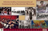 Edición Gráfica Conmemorativa de la Revolución Mexicanasedena.gob.mx/pdf/centenario/edgrarevmex.pdfel fin de materializar los ideales de la Revolución, donde la participación