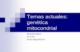 Temas actuales: genética - unizar.eswebdiis.unizar.es/asignaturas/Bio/wp-content/uploads/...pleiotropía y expresividad variable es común en los diferentes miembros de la familia