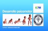 Desarrollo psicomotor - salud infantil...Desarrollo Psicomotor Bases biológicas: Neurulación • Inicio formación notocorda • Inducción placa y tubo neural • Neuroporo craneal