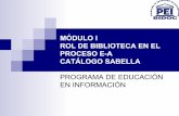 PROGRAMA DE EDUCACIÓN EN INFORMACIÓNonline.ucn.cl/bidoc_new/pres_academicos/Modulo_I_Rol_de...Información en línea del Usuario El sistema de Bibliotecas, permite a sus usuarios
