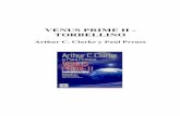 Venus Prime II - Torbellino · 2016. 11. 26. · Arthur C. Clarke y Paul Preuss . PRÓLOGO ... Agujas y festones de hielo salían de la arena apretada y se clavaban en la tierra arrastrada