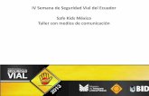 IV Semana de Seguridad Vial del Ecuador Safe Kids México ......5 Debemos ofrecer: •Notas interesantes •Datos nuevos •Mensajes frescos •Visiones distintas Impactos 6 113 Impactos