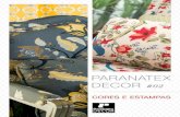 PARANATEX DECOR #02...2017/02/06  · OLIMPO LÚMEN COLEçãO 1 28 eli Linha em sarja 100% algodão, exclusiva para decoração. Resistência e versatilidade em quarenta cores, que