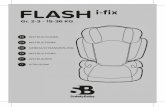 Flash Grp. 2/3 - Car Seat Manual - Notice d'utilisation...equipa-dos com AIRBAGS dianteiros, exceto quando estes possam ser desligados ou desativados. Deve consultar o vendedor ou