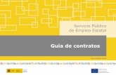 Servicio Público de Empleo Estatal · 2020. 11. 30. · La Guía de Contratos se enmarca dentro de la política de información y atención al ciudadano del Ministerio de Trabajo