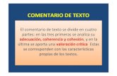 COMENTARIO DE TEXTO apuntes · 2011. 5. 5. · texto en función de su tipología textual. El comentario de texto se organiza en cuatro apartados: adecuación, coherencia, cohesiónyvaloración