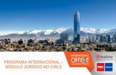 PROGRAMA INTERNACIONAL MÓDULO JURÍDICO NO CHILE · Programa Internacional –Módulo Jurídico no Chile Vivencie uma experiência de estudo no Chile com o International Office!